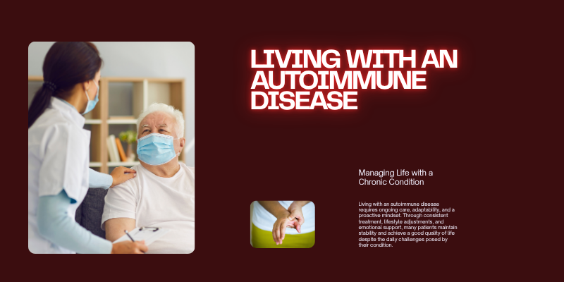 Living with an Autoimmune disease